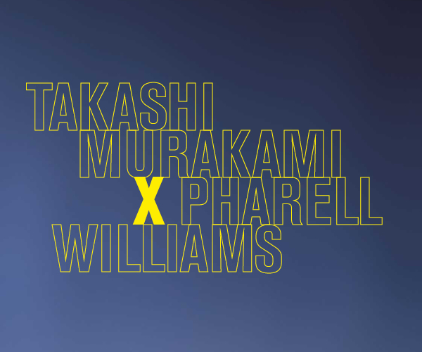 Text "Takashi Murakami x Pharell Williams" auf dem dunkelgrauen Hintergrund